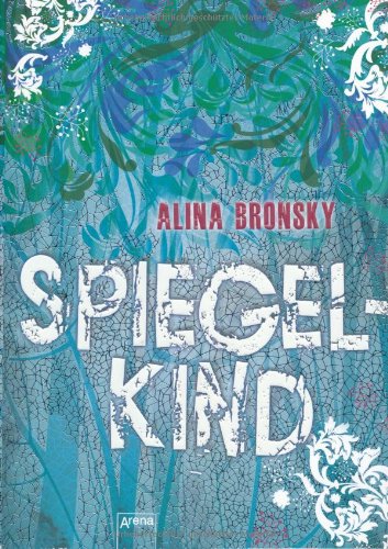 Bronsky, Alina - Spiegelkind