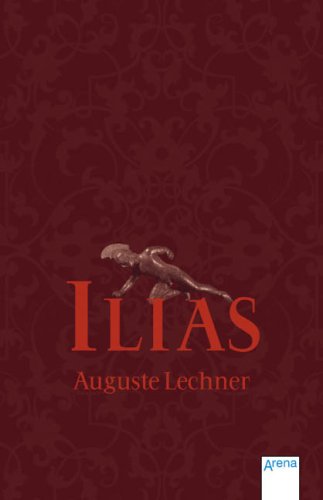  - Ilias: Der Untergang Trojas