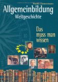  - Weltgeschichte in Geschichten: Streifzüge von den Anfängen bis zur Gegenwart