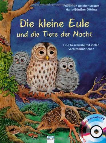  - Die kleine Eule und die Tiere der Nacht: Eine Geschichte mit vielen Sachinformationen