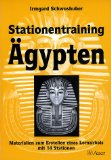  - Lernwerkstatt Das Alte Ägypten. Kopiervorlagen. 3. u. 4. Klasse Grund- u. Sonderschule sowie Orientierungsstufe