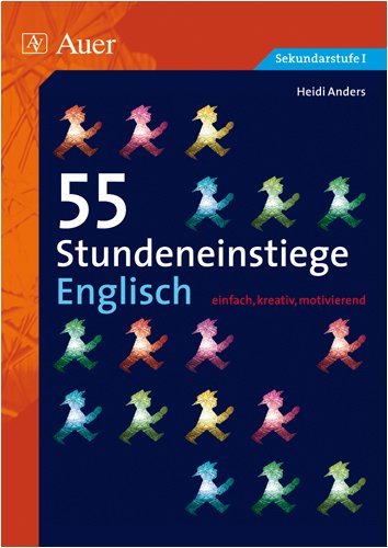  - 55 Stundeneinstiege Englisch: einfach, kreativ, motivierend