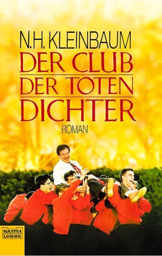  - Der Club der toten Dichter: Roman