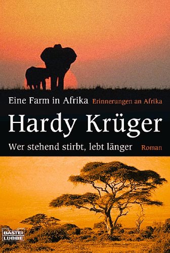  - Eine Farm in Afrika/Wer stehend stirbt, lebt länger