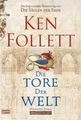  - Die Tore der Welt: Roman