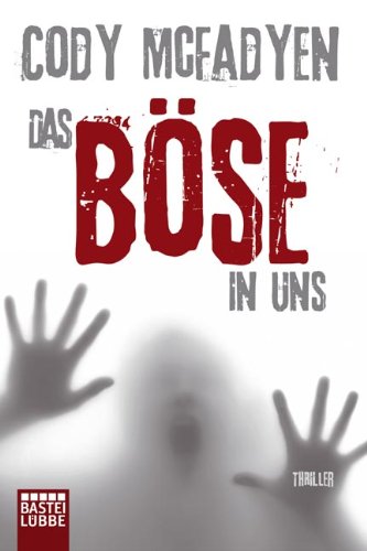  - Das Böse in uns: Thriller