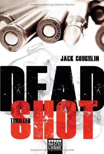  - Dead Shot: Thriller