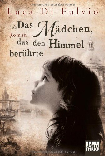  - Das Mädchen, das den Himmel berührte: Roman