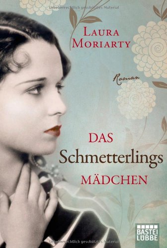  - Das Schmetterlingsmädchen: Roman