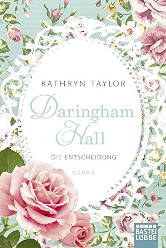  - Daringham Hall - Die Entscheidung: Roman