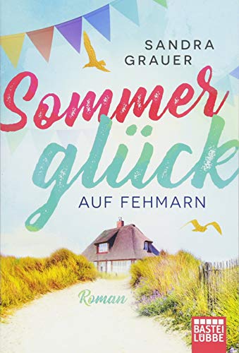  - Sommerglück auf Fehmarn: Roman