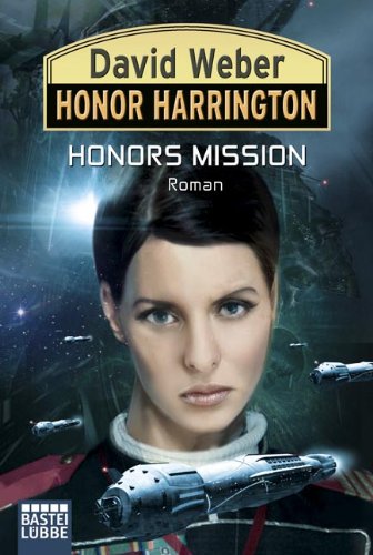  - Honor Harrington 25: Honors Mission