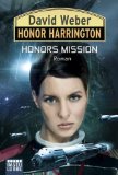  - Honor Harrington 26: Der letzte Befehl