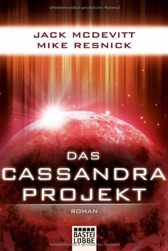  - Das Cassandra-Projekt: Roman