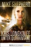  - Kris Longknife: Die Invasion: Roman