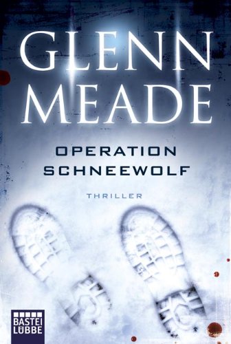  - Operation Schneewolf: Thriller