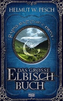  - Das große Elbisch-Buch