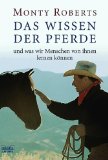  - Die Sprache der Pferde: Die Monty-Roberts-Methode des JOIN-UP