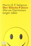  - Flourish - Wie Menschen aufblühen: Die Positive Psychologie des gelingenden Lebens