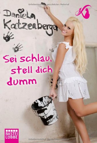  - Sei schlau, stell dich dumm