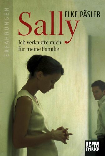  - Sally: Ich verkaufte mich für meine Familie