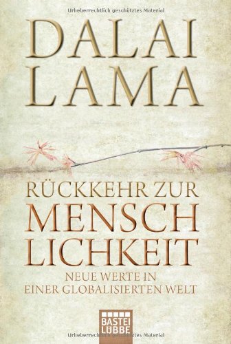  - Rückkehr zur Menschlichkeit: Neue Werte in einer globalisierten Welt