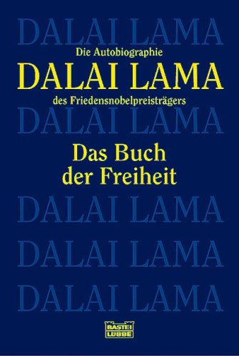  - Das Buch der Freiheit: Die Autobiographie des Friedensnobelpreisträgers