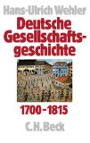  - Deutsche Geschichte 1800 - 1866: Bürgerwelt und starker Staat