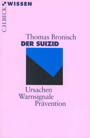  - Der Suizid: Ursachen - Warnsignale - Prävention