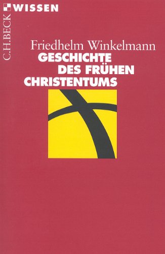  - Geschichte des frühen Christentums