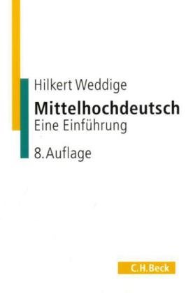  - Mittelhochdeutsch: Eine Einführung