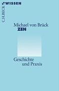  - Zen: Geschichte und Praxis