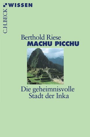  - Machu Picchu: Die geheimnisvolle Stadt der Inka