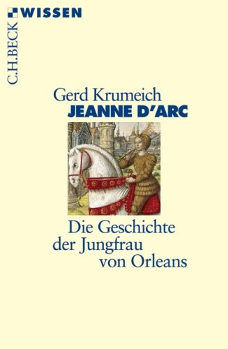  - Jeanne d'Arc: Die Geschichte der Jungfrau von Orleans