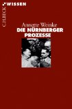  - Das Urteil von Nürnberg 1946: Mit einem Vorwort von Jörg Friedrich