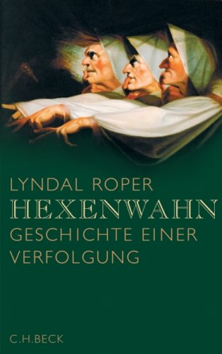  - Hexenwahn: Geschichte einer Verfolgung