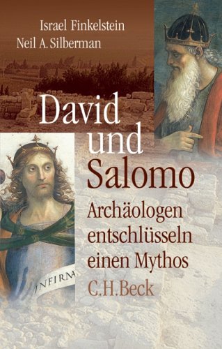  - David und Salomo: Archäologen entschlüsseln einen Mythos