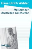  - Scheidewege der deutschen Geschichte: Von der Reformation bis zur Wende 1517-1989