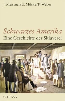  - Schwarzes Amerika: Eine Geschichte der Sklaverei