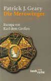  - Chlodwig I.: Der Aufstieg der Merowinger und das Ende der antiken Welt: Der Aufstieg der Merowinger in der antiken Welt