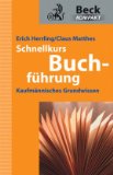  - BWL Basiswissen: Ein Schnellkurs für Nicht-Betriebswirte