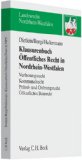  - Öffentliches Recht in Nordrhein-Westfalen: Verfassungsrecht, Kommunalrecht, Polizei- und Ordnungsrecht, Öffentliches Baurecht