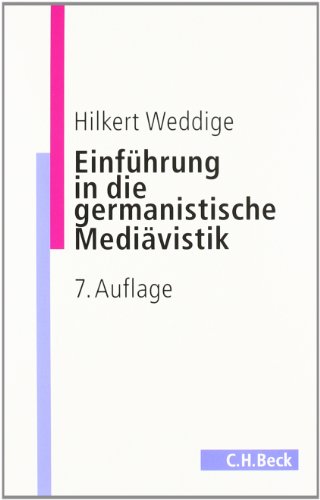 Weddige, Hilkert - Einführung in die germanistische Mediävistik