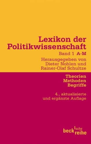  - Lexikon der Politikwissenschaft Bd. 1: A-M: Theorien, Methoden, Begriffe