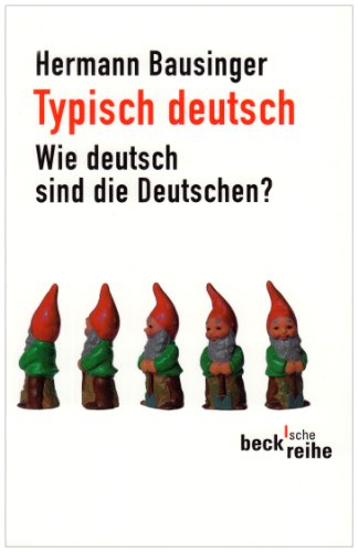  - Typisch deutsch: Wie deutsch sind die Deutschen?