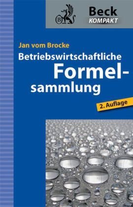  - Betriebswirtschaftliche Formelsammlung