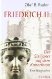  - Friedrich Barbarossa: Eine Biographie