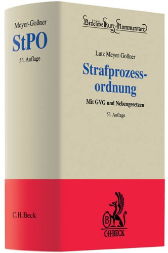  - Strafprozessordnung: Gerichtsverfassungsgesetz, Nebengesetze und ergänzende Bestimmungen. Rechtsstand:1. Mai 2010