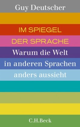  - Im Spiegel der Sprache: Warum die Welt in anderen Sprachen anders aussieht