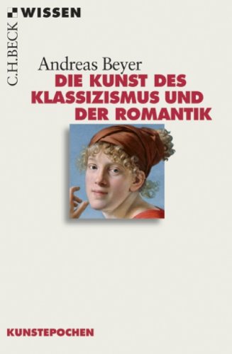  - Die Kunst des Klassizismus und der Romantik